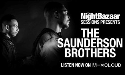 The Saunderson Brothers drop an exclusive mix for the latest edition of The Night Bazaar Sessions