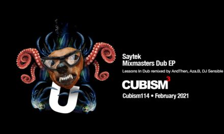 <span class="entry-title-primary">Saytek – Mixmasters Dub EP</span> <span class="entry-subtitle">CUBISM114 - Listen and download exclusively here ahead of the general release</span>