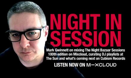 <span class="entry-title-primary">Mark Gwinnett: “The music has been a positive source of light during these difficult times”</span> <span class="entry-subtitle">The Night Bazaar editor and Cubism Records boss on mixing the 100th edition of The Night Bazaar Sessions, curating DJ Playlists for The Sun and what's coming next on Cubism</span>