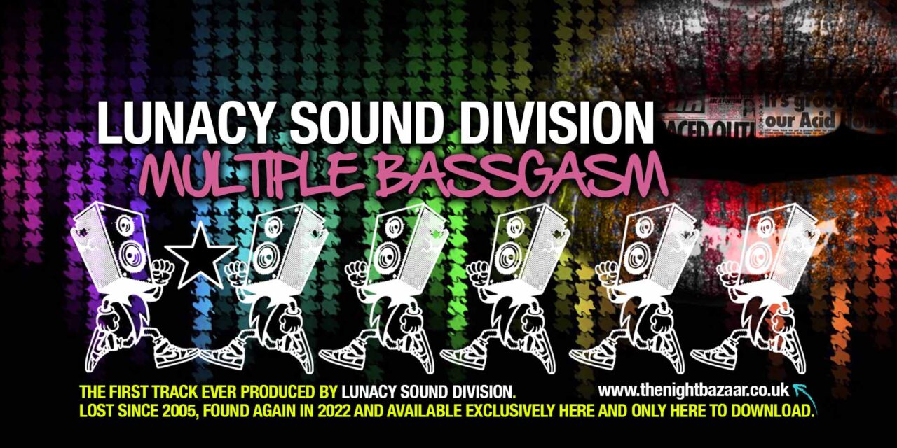 <span class="entry-title-primary">Lunacy Sound Division unearths a lost treasure, Multiple Bassgasm</span> <span class="entry-subtitle">You won't find this anywhere on the internet since it disappeared at the start of the digital revolution. It is the first ever Lunacy Sound Division track released, still sounding fresh!</span>