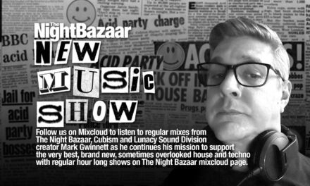 <span class="entry-title-primary">Mark Gwinnett launches The Night Bazaar New Music Show on Mixcloud</span> <span class="entry-subtitle">The Night Bazaar, Cubism and Lunacy Sound Division main man will deliver hour long mixes each month on our Mixcloud platform featuring some of the best new music he accumulates on his musical adventures and that fit his style of DJing. Listen to the first two shows here.</span>