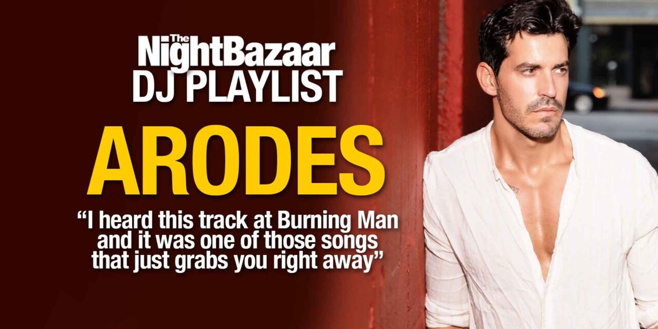 <span class="entry-title-primary">Arodes: “I heard this track at Burning Man and it’s one of those songs that just grabs you right away”</span> <span class="entry-subtitle">We checked in with up and coming Spanish DJ and producer, Arodes to hear about his Top 10 Burning Man themed tracks</span>