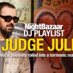 Judge Jules: “Vocal positivity rolled into a harmonic masterpiece”