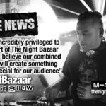 Fake News: “I feel incredibly privileged to be a part of The Night Bazaar team… I believe our combined efforts will create something truly special for our audience”