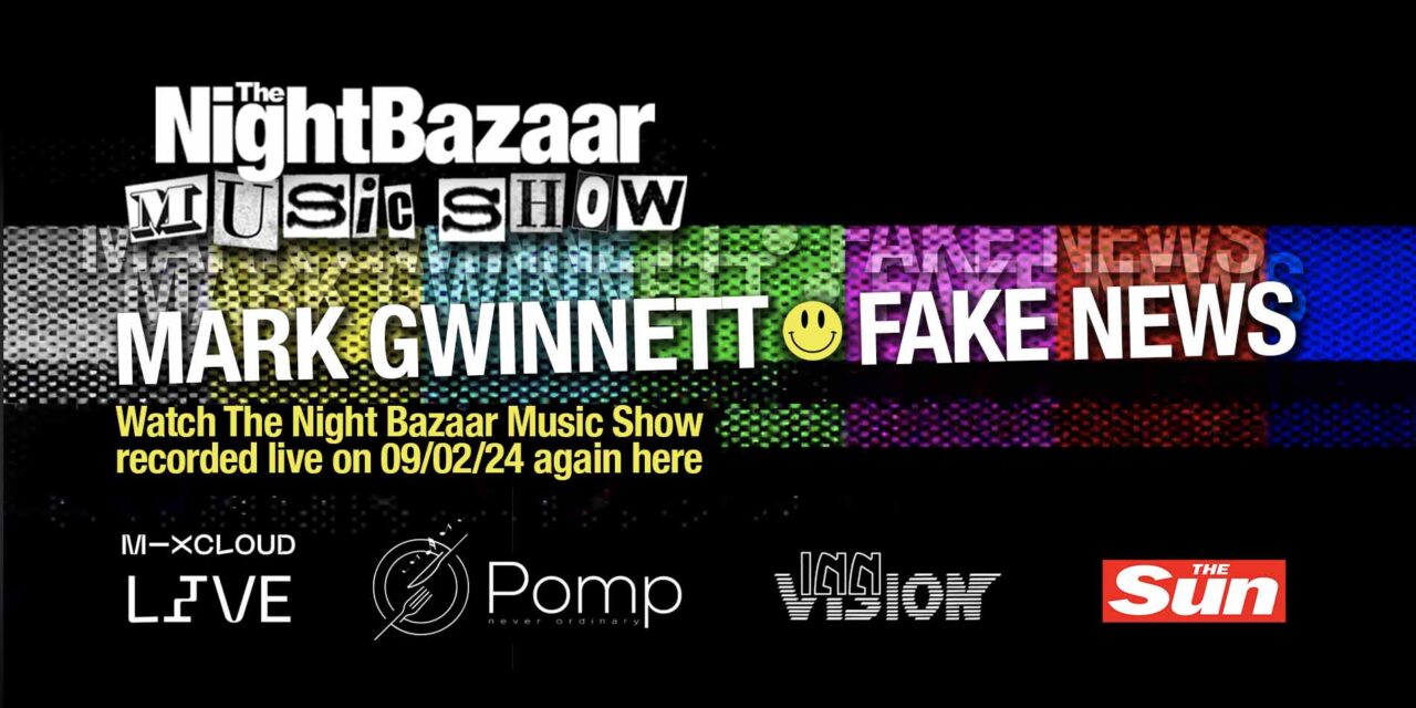 <span class="entry-title-primary">Watch The Night Bazaar Music Show again with Mark Gwinnett and Fake News, recorded live on 09/02/24</span> <span class="entry-subtitle">We went live with our second live stream on Mixcloud, this time with our resident DJs who delivered 2 hours of spellbinding electronic goodness and you can watch or listen again here</span>