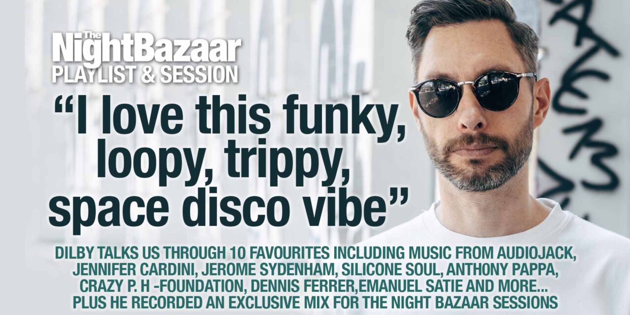<span class="entry-title-primary">Dilby: “I love this funky, loopy, trippy, space disco vibe”</span> <span class="entry-subtitle">We had such a nice chat with Dilby at the end of last year and have been vibing from his exclusive mix for The Night Bazaar Sessions every since so we checked in with him again and he talked us through a wicked playlist</span>