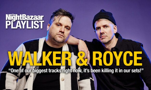 Walker & Royce: “One of our biggest tracks right now, it’s been killing it in our sets!”
