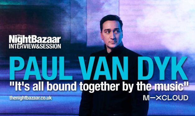Paul van Dyk: “It’s all bound together by the music”