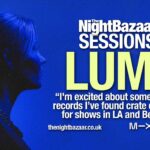 LUMI: “I’m excited about some of the records I’ve found crate digging for shows in LA and Berlin”