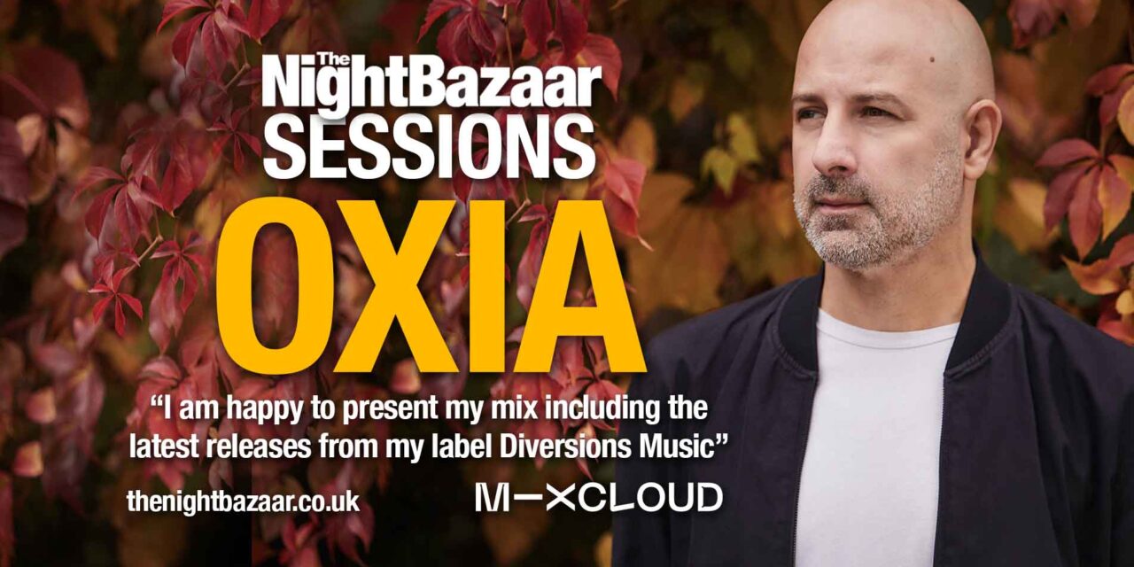 <span class="entry-title-primary">OXIA: “I am happy to present my mix including the latest releases from my label Diversions Music”</span> <span class="entry-subtitle">The French Domino producer and DJ marks the release of his Runway EP on his Diversions Music label with an exclusive mix on The Night Bazaar Sessions on Mixcloud</span>