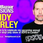 Andy Farley, iconic Hard House DJ, delivers an exclusive, extended mix for The Night Bazaar