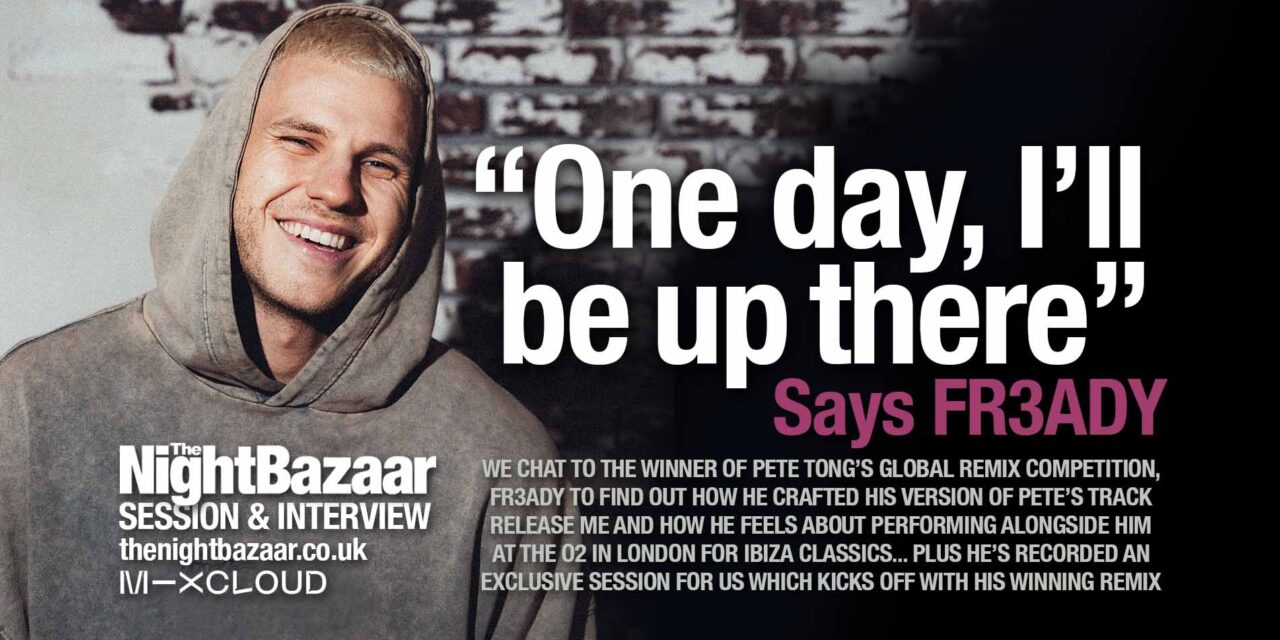 <span class="entry-title-primary">Find out more about FR3ADY, the winner of Pete Tong’s Release Me remix competition and listen to an exclusive mix from him on The Night Bazaar Sessions</span> <span class="entry-subtitle">Read our exclusive interview with FR3ADY and listen to his exclusive mix for The Night Bazaar Sessions</span>