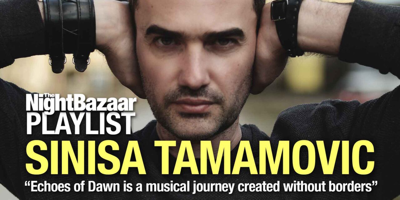 <span class="entry-title-primary">Sinisa Tamamovic talks us through the echoes in classic music that inspired new album Echoes Of Dawn</span> <span class="entry-subtitle">The Bosnian artist dropped his new long player Echoes Of Dawn on Marc Romboy's Systematic label at the end of last year and he's compiled a playlist of tracks which inspired him for The Night Bazaar</span>