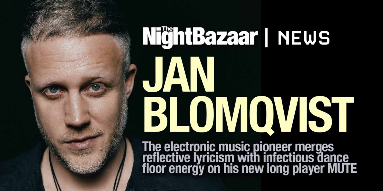<span class="entry-title-primary">Jan Blomqvist Explores Self-Reflection in Third Studio Album MUTE</span> <span class="entry-subtitle">The electronic music pioneer merges reflective lyricism with infectious dance floor energy on his new long player which is out now on his own Disonnected label</span>