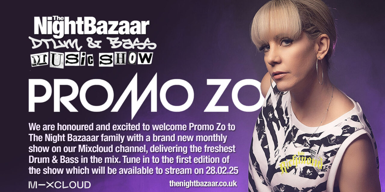 <span class="entry-title-primary">Promo ZO launches The Night Bazaar Drum & Bass Music Show on Mixcloud</span> <span class="entry-subtitle">We are honoured and excited to welcome Promo ZO to The Night Bazaaar family with a brand new monthly show on our Mixcloud channel, delivering the freshest Drum & Bass in the mix. The first edition of the show is ready to stream now!</span>