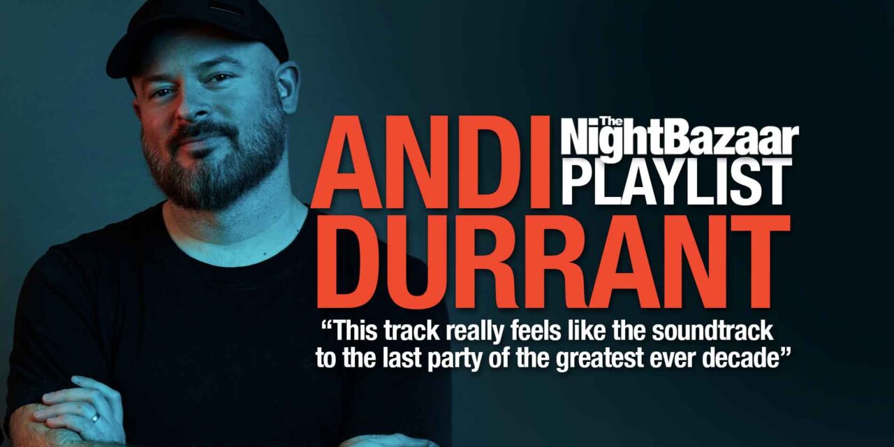 <span class="entry-title-primary">Andi Durrant delves into the Dance Music Archive to compile a playlists of classics from 1990 -2000 for The Night Bazaar</span> <span class="entry-subtitle">The Kisstory Dance Music Archive host reflects on the golden era of dance music ahead of the Dance Music Archive party at Project House in Leeds on April 5th</span>