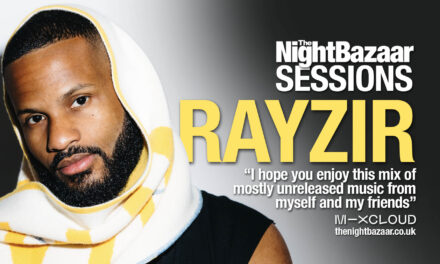 <span class="entry-title-primary">RAYZIR delivers an incredible mix on The Night Bazaar Sessions featuring tracks from his amazing Guacamolly EP on Cuttin’ Headz</span> <span class="entry-subtitle">We are excited to welcome the fast rising DJ, producer and vocal talent to The Night Bazaar with a rocking mix which includes tracks from the release, unreleased music and timeless classics</span>