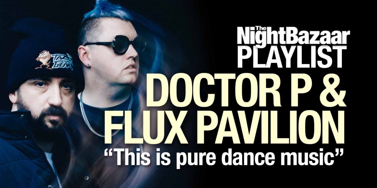 <span class="entry-title-primary">Doctor P & Flux Pavilion mark the release of their new album with a playlist of music that inspires them both</span> <span class="entry-subtitle">The bass music duo celebrate the release of their new long player with a playlist that serves as a soundtrack to their friendship</span>