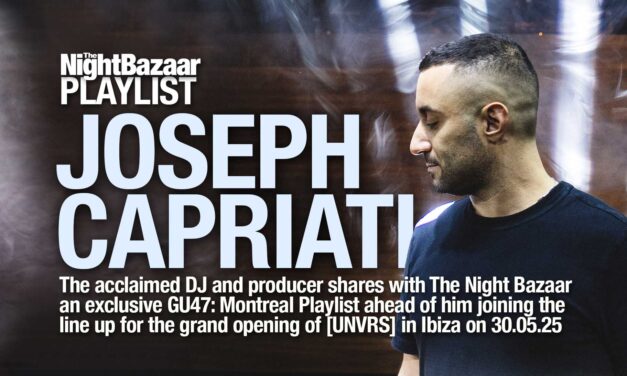 <span class="entry-title-primary">Joseph Capriati shares Montreal #GU47 playlist ahead of joining the line up at the grand opening of [UNVRS] in Ibiza</span> <span class="entry-subtitle">The acclaimed, Italian DJ and producer curates and exclusive Montreal #GU47 playlist for The Night Bazaar before opening the summer season on The White Isle in style</span>