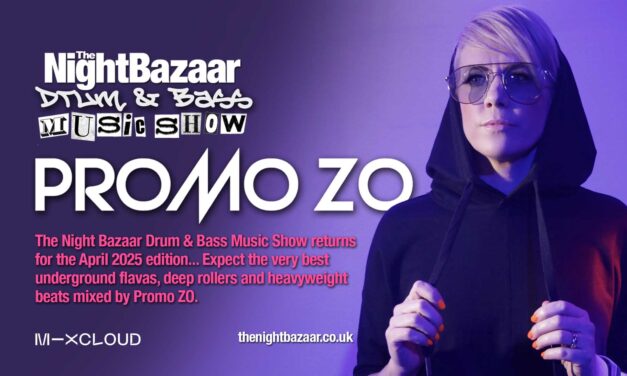 <span class="entry-title-primary">Promo Zo returns with pure energy for the April edition of The Night Bazaar Drum & Bass Music Show</span> <span class="entry-subtitle">The Night Bazaar Drum & Bass Music Show is back for another unmissable mind blowing session and seamless selection of the finest drum and bass curated and mixed by Promo ZO</span>