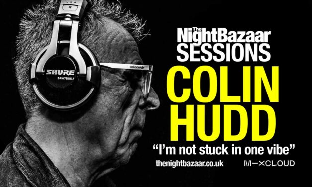 <span class="entry-title-primary">The legendary Colin Hudd steps up for The Night Bazaar Sessions on Mixcloud</span> <span class="entry-subtitle">A pioneer who helped define dance culture, Colin Hudd takes us on a journey through his musical world with his guest mix for The Night Bazaar Sessions</span>