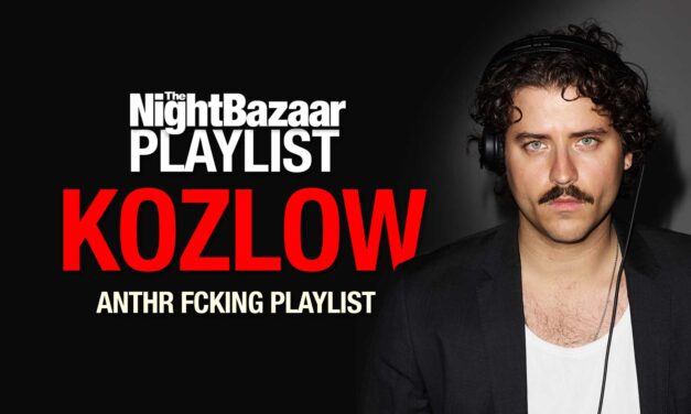 ANTHR FCKNG Playlist with NYC party starter, Kozlow
