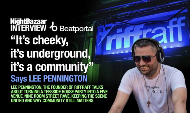 <span class="entry-title-primary">Lee Pennington: riffraff, community and the evolution of an underground institution</span> <span class="entry-subtitle">Lee Pennington, the founder of riffraff talks about turning a Teesside house party into a five-venue, nine room street rave, keeping the scene united and why community still matters more than hype.</span>