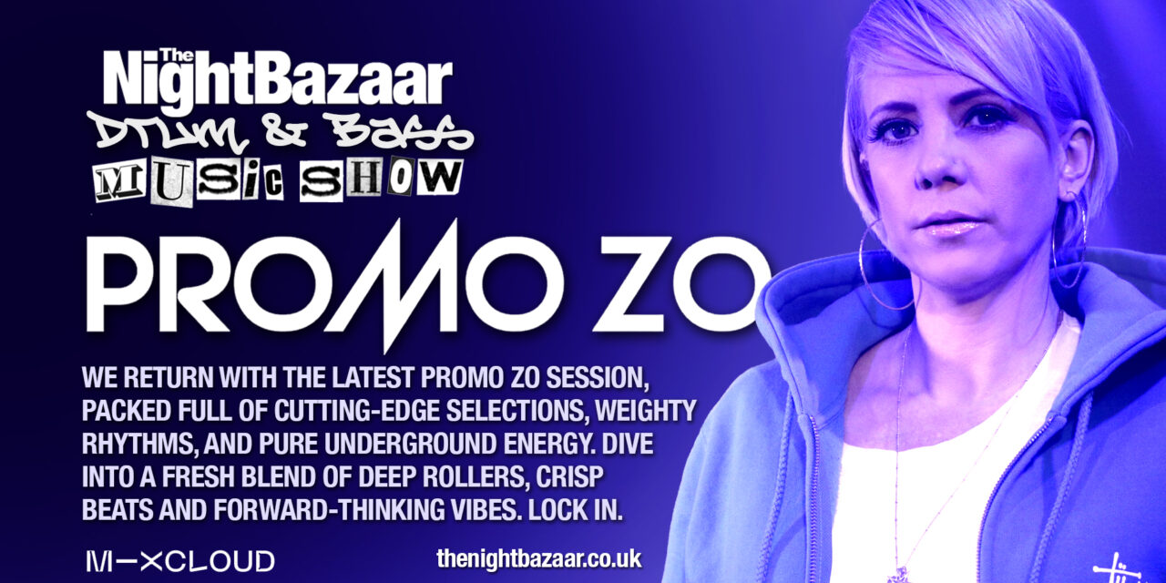 <span class="entry-title-primary">Promo ZO is back with The Night Bazaar Drum & Bass Music Show November 2025 session</span> <span class="entry-subtitle">The Night Bazaar Drum & Bass Music Show returns with the November 2025 edition with Promo ZO on Mixcloud.. Lock in for another explosive set packed full of cutting-edge selections, weighty rhythms, and pure underground energy</span>