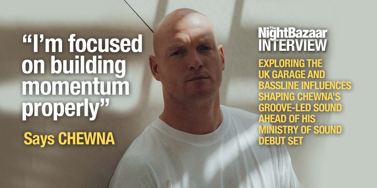 <span class="entry-title-primary">Low-end pressure and late night flow: Chewna talks sound, storytelling and Ministry of Sound</span> <span class="entry-subtitle">Inside the mindset behind Chewna's Ministry of Sound debut</span>