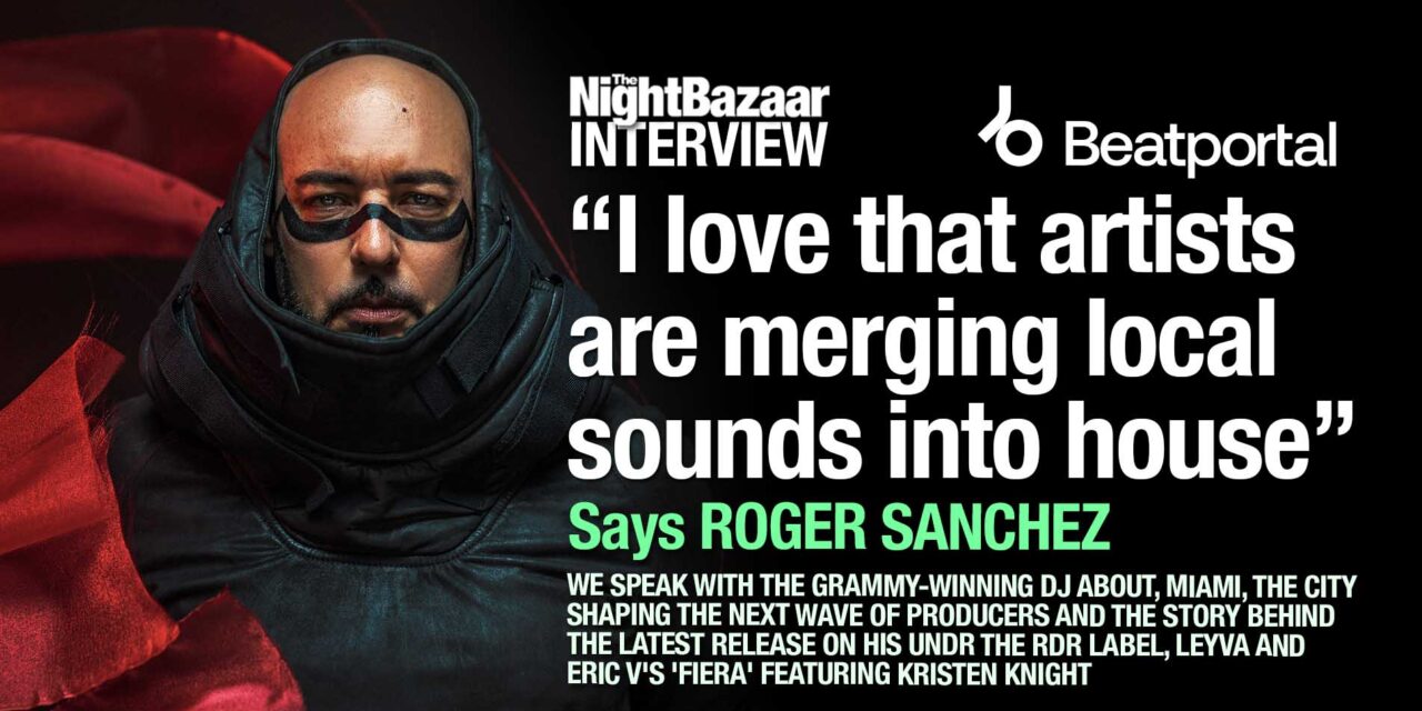 <span class="entry-title-primary">Roger Sanchez on Miami’s rising producers and the story behind new Undr The Radr release, ‘Fiera’</span> <span class="entry-subtitle">We speak with the Grammy-winning DJ about the city shaping the next wave of producers and the story behind the latest release on his label, Leyva and Eric V's 'Fiera' featuring Kristen Knight</span>