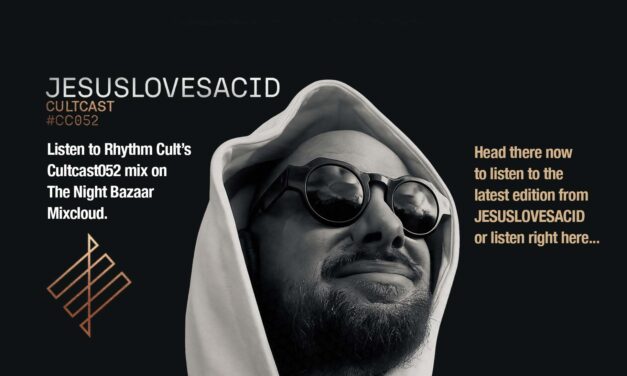 The Night Bazaar presents Rhythm Cult’s Cultcast 052 on Mixcloud, featuring JESUSLOVESACID