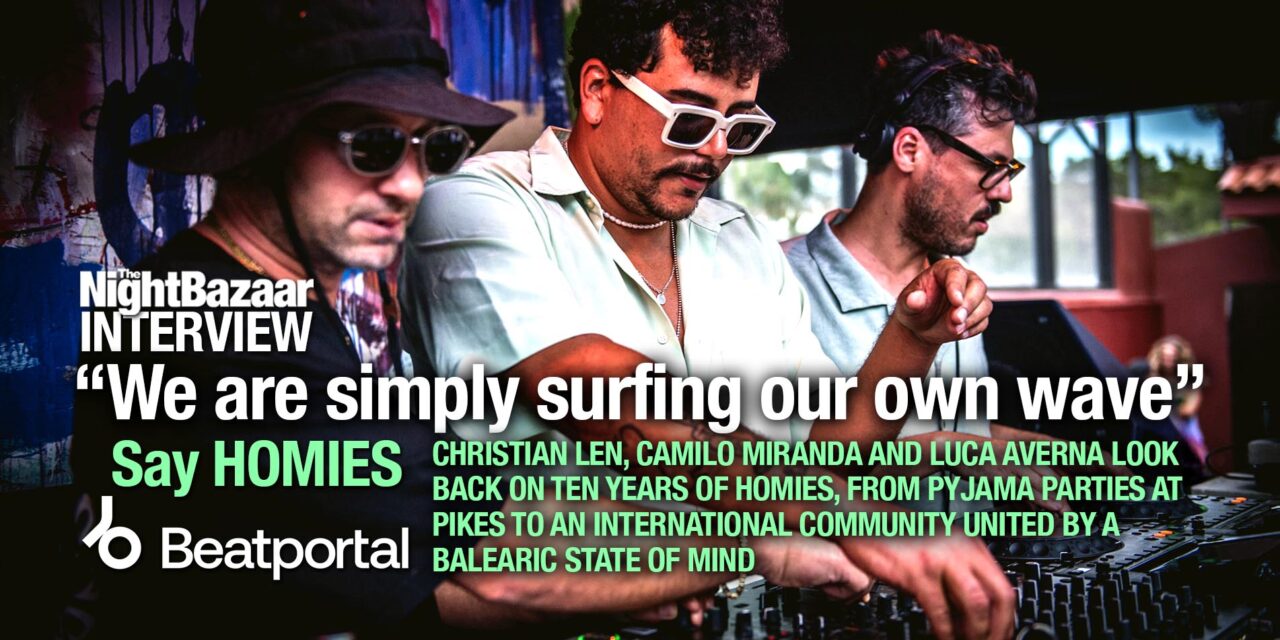 <span class="entry-title-primary">Homies on Vol. 3, Ibiza and a decade of doing club culture differently</span> <span class="entry-subtitle">Christian Len, Camilo Miranda and Luca Averna look back on ten years of Homies, from pyjama parties at Pikes to an international community united by a Balearic state of mind</span>