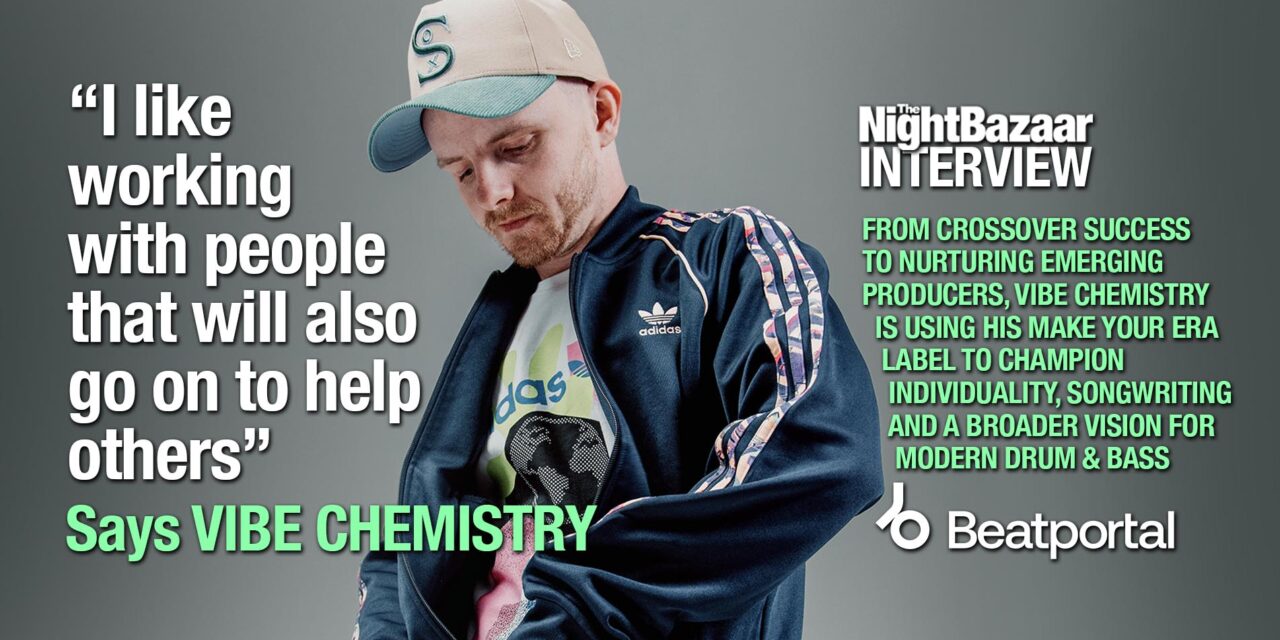 <span class="entry-title-primary">How Vibe Chemistry is building his label, Make Your Era, around artists, not trends</span> <span class="entry-subtitle">From crossover success to nurturing emerging producers, Vibe Chemistry is using his Make Your Era label to champion individuality, songwriting and a broader vision for modern Drum & Bass as he releases his album Serotonin</span>
