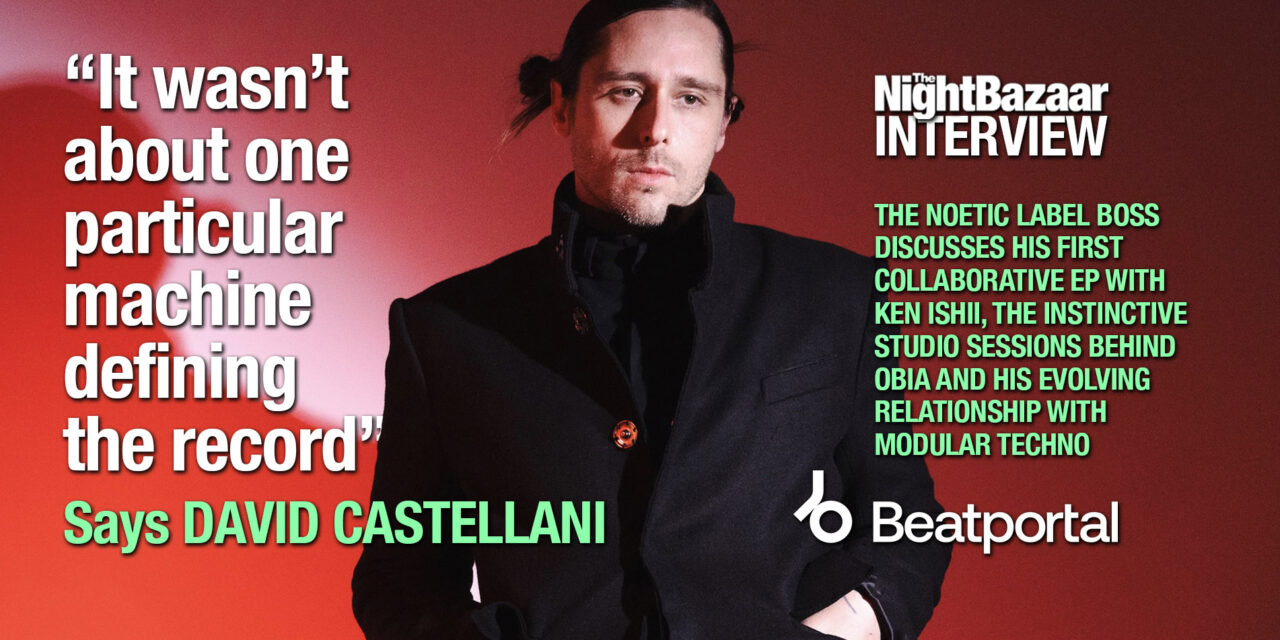 <span class="entry-title-primary">David Castellani on making Obia with techno pioneer Ken Ishii</span> <span class="entry-subtitle">The Noetic label boss discusses his first collaborative EP with Ken Ishii, the instinctive studio sessions behind Obia and his evolving relationship with modular techno</span>