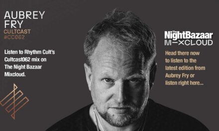 <span class="entry-title-primary">The Night Bazaar presents Rhythm Cult’s Cultcast 062 on Mixcloud, featuring Aubrey Fry</span> <span class="entry-subtitle">Aubrey delivers a beautifully curated journey through progressive house, techno, electronica and deeper electronic sounds in this fabulous instalment of Rhythm Cult's Cultcast</span>